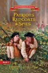Patriots, Redcoats and Spies - Robert J. Skead