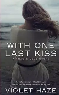With One Last Kiss - Violet Haze