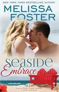 Seaside Embrace (Love in Bloom - Foster Melissa