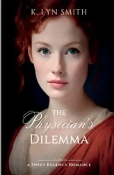 The Physician's Dilemma - Lyn Smith K.