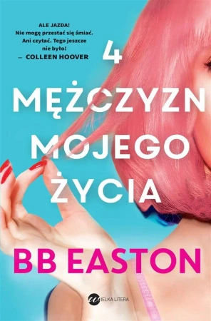4 mężczyzn mojego życia - BB Easton, Dorota Konowrocka-Sawa