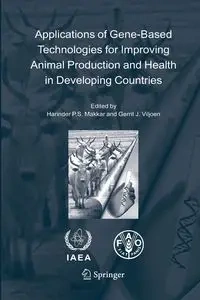 Applications of Gene-Based Technologies for Improving Animal Production and Health in Developing Countries - Makkar Harinder P.S.
