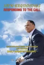 New Beginnings Responding to the Call - Lawrence Bolar