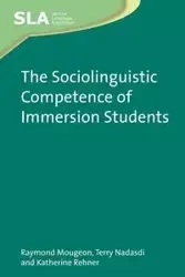The Sociolinguistic Competence of Immersion Students - Raymond Mougeon