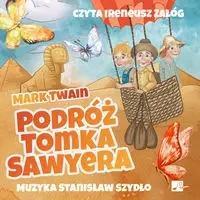 Podróż Tomka Sawyera Audiobook - Mark Twain