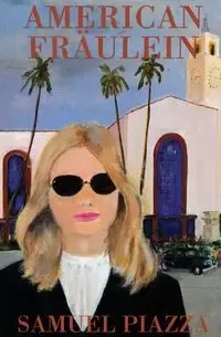 American Fraulein - Samuel Piazza