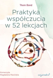Praktyka współczucia - Thom Bond
