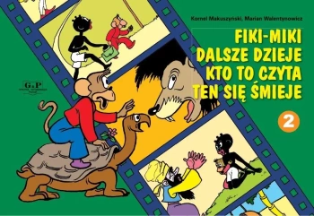 Fiki-Miki dalsze dzieje kto to czyta ten się... - Kornel Marian Makuszyński Walentynowicz