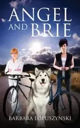 Angel and Brie - Barbara Lopuszynski