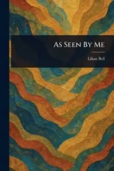 As Seen By Me - Bell Lilian