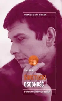 Marcin Świetlicki. Osobność - Tomasz Kunz