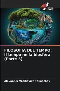 FILOSOFIA DEL TEMPO - Alexander Tolmachev Vasilievich