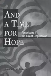 And a Time for Hope - James McGovern