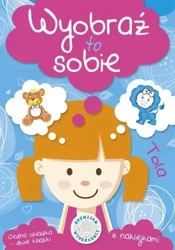 Wyobraź to sobie. Tola - Aleksandra Perkowska