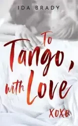 To Tango, with Love - Brady Ida
