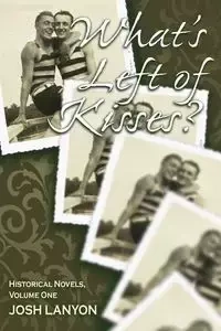 What's Left of Kisses - Josh Lanyon