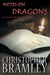 Notes On Dragons - Christopher Bramley