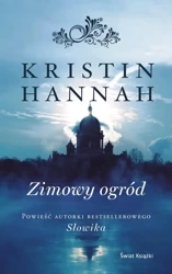 Zimowy ogród. Wydawnictwo Świat Książki - Kristin Hannah