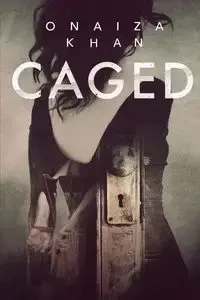 Caged - Khan Onaiza