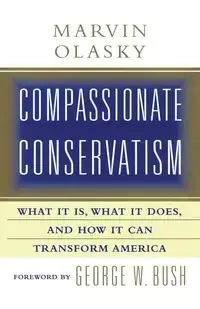 Compassionate Conservatism - Marvin Olasky
