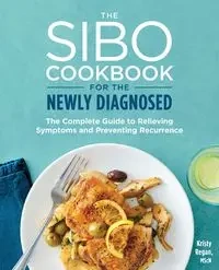 The SIBO Cookbook for the Newly Diagnosed - Regan Kristy