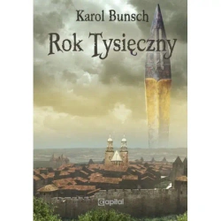 Rok tysięczny - KAROL BUNSCH