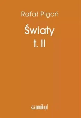 Światy T.2 - Rafał Pigoń