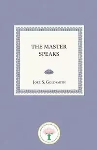 The Master Speaks - Goldsmith Joel S.