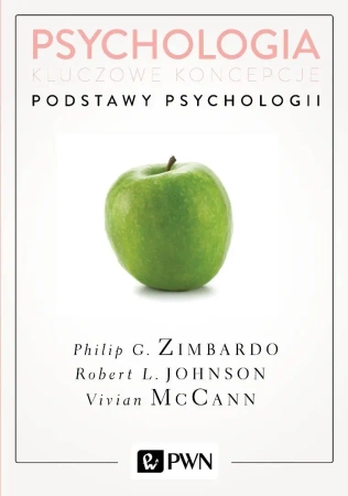Psychologia. Kluczowe koncepcje T.1: Podstawy psyc - Philip Zimbardo, Robert Johnson, Vivian McCann