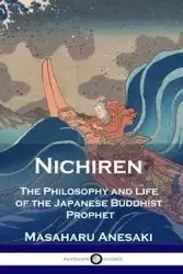 Nichiren - Anesaki Masaharu