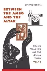 Between the Ambo and the Altar - DeBona Guerric