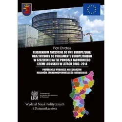 Referendum akcesyjne do Unii Europejskiej oraz wybory do Parlamentu Europejskiego w Szczecinie - PIOTR CHROBAK