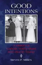Good Intentions - Steven Millies P