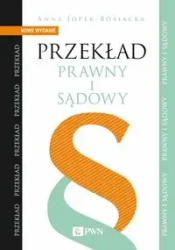 Przekład prawny i sądowy - Anna Jopek-Bosiacka