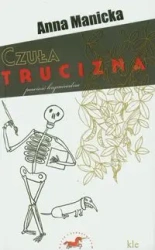 Czuła trucizna - Anna Manicka