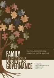 Family business governance w dużych... - Malwina Szczepkowska, Katarzyna Kozioł-Nadolna