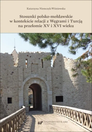Stosunki polsko-mołdawskie w kontekście relacji... - Katarzyna Niemczyk-wiśniewska