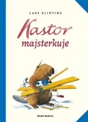 Kastor majsterkuje - Lars Klinting, Małgorzata Landowska, Lars Klinting