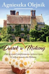 eBook Dworek w Miłosnej - Agnieszka Olejnik mobi epub