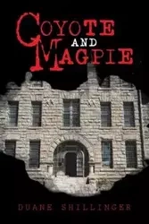 Coyote and Magpie - Duane Shillinger