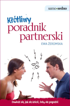 eBook Samo Sedno. Kłótliwy poradnik partnerski - Ewa Żeromska epub mobi