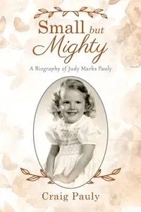 Small but Mighty - Craig Pauly