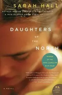 Daughters of the North - Sarah Hall