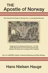 The Apostle of Norway - Arntzen A. M.
