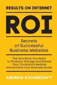 Results On Internet (ROI) - Andrew Kucheriavy