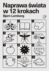 Naprawa świata w 12 krokach - Bjorn Lomborg