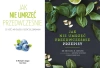 Jak nie umrzeć przedwcześnie + przepisy - Michael Greger, Gene Stone