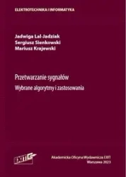 Przetwarzanie sygnałów Wybrane algorytmy i zastosowania - Jadwiga Lal-Jadziak, Sergiusz Sienkowski, Mariusz Krajewski