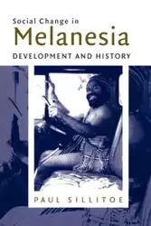 Social Change in Melanesia - Paul Sillitoe