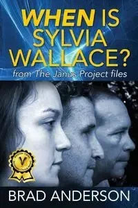 When Is Sylvia Wallace? from The Janus Project files - Anderson Brad